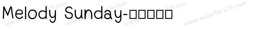 Melody Sunday字体转换